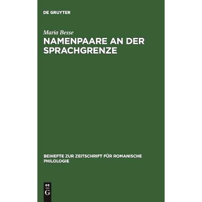 预订 Namenpaare an der Sprachgrenze: Eine lautchronologische Untersuchung zu zweisprachigen Ortsnamen im Norden und Süd