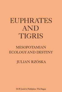 预订 Euphrates and Tigris, Mesopotamian Ecology and Destiny