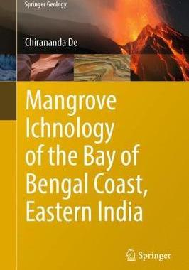 【预订】Mangrove Ichnology of the Bay of Bengal Coast, Eastern India