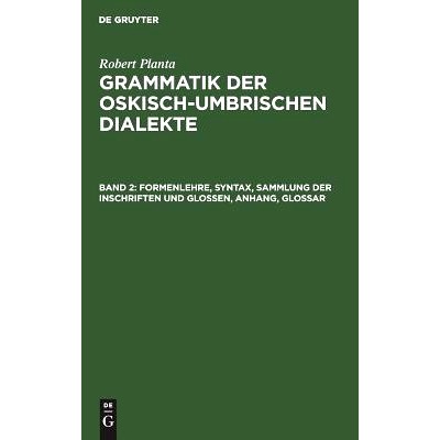 预订 Formenlehre, Syntax, Sammlung der Inschriften und Glossen, Anhang, Glossar: 9783111204772