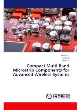 预订 Compact Multi-Band Microstrip Components for Advanced Wireless Systems 用于先进无线系统的紧凑型多波段微带元件: 9786