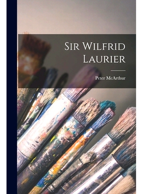 预订 Sir Wilfrid Laurier [microform]: 9781015169593