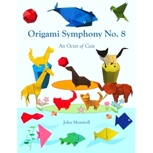 折纸交响曲第 9781877656606 No. Octet Symphony 号：八只猫 预订 Cats Origami