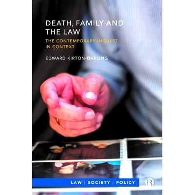 预订 Death, Family and the Law: The Contemporary Inquest in Context *、家庭和法律:语境中的当代审讯: 9781529212457
