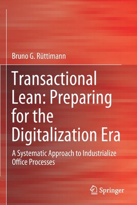 【预订】Transactional Lean: Preparing for the Digitalization Era