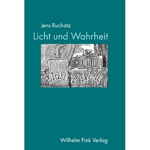光与真理：摄影投影 9783770537921 Wahrheit der fotografischen Mediumgeschichte und Eine 媒介历史 预订 Projektion Licht