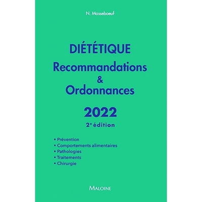 预订 Diététique : recommandations & ordonnances 2022 : prévention, comportements alimentaires, pathologies, traitemen
