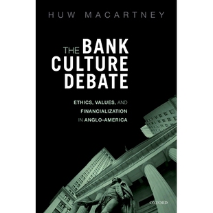 Debate and The Culture 银行文化之争：英美 价值观与金 预订 America Ethics Bank Financialization Values 道德 Anglo
