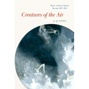 Atlantic 灵魂 Creatures Spirits Music the 呼吸 大西洋 Breath 1817 空气中 Air 生物——音乐 预订 1817–1913