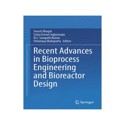 预订 Recent Advances in Bioprocess Engineering and Bioreactor Design