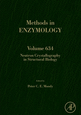 现货 Neutron Crystallography in Structural Biology, Volume 634