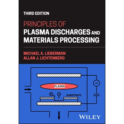 预订 Principles of Plasma Discharges and Materials Processing, 3rd Edition 等离子体放电和材料加工原理,第 3 版: 97813942