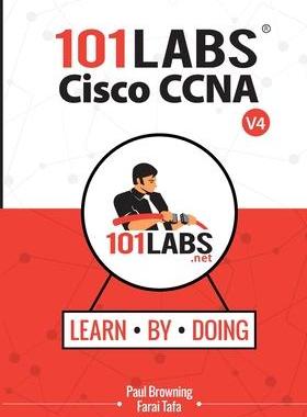 [预订]101 Labs - Cisco CCNA: Hands-on Practical Labs for the 200-301 - Implementing and Administering Cisc 9780992823955