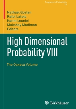 【预订】High Dimensional Probability VIII: The Oaxaca Volume