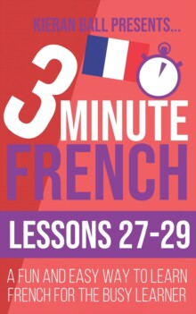 【预订】3 Minute French: Lessons 27-29: A fun and easy way to learn French f 9798507077045怎么看?