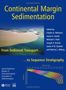 【预订】Continental Margin Sedimentation - From Sediment Transport To Sequence Stratigraphy
