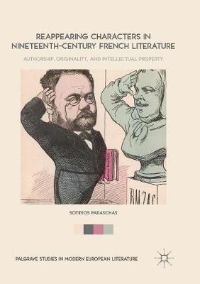 【预订】Reappearing Characters in Nineteenth-Century French Literature: Authorship, Originality, and Intellectual ...