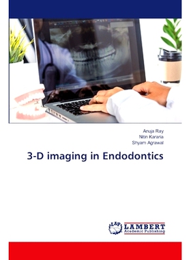 预订 3-D imaging in Endodontics 牙髓学中的三维成像: 9786207465798