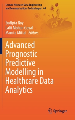 【预订】Advanced Prognostic Predictive Modelling in Healthcare Data Analytics