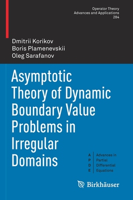 【预订】Asymptotic Theory of Dynamic Boundary Value Problems in Irregular Do 9783030653743