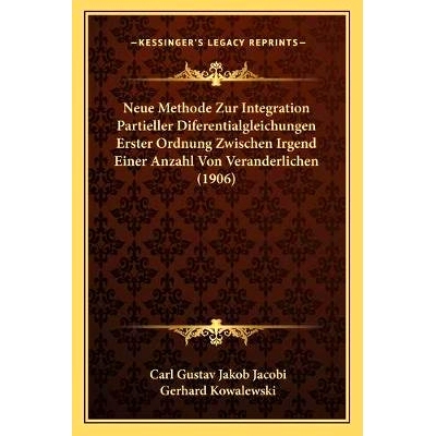 预订 Neue Methode Zur Integration Partieller Diferentialgleichungen Erster Ordnung Zwischen Irgend Einer Anzahl Von Vera