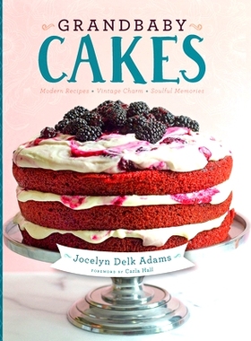 预订 Grandbaby Cakes: Modern Recipes, Vintage Charm, Soulful Memories