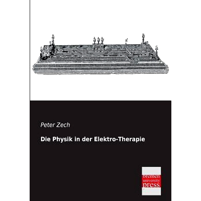 预订 Die Physik in Der Elektro-Therapie: 9783955622480