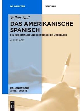 预订 Das amerikanische Spanisch: Ein regionaler und historischer Überblick 美国西班牙语: 9783110598421