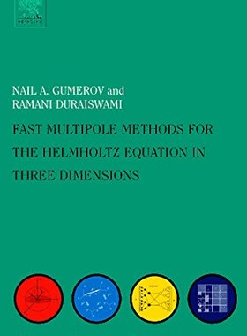 【预订】Fast Multipole Methods for the Helmholtz Equation in Three Dimensions