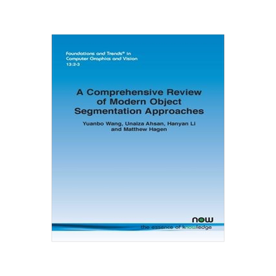 [预订]A Comprehensive Review of Modern Object Segmentation Approaches 9781638280705