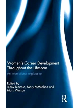 预订 Women’s Career Development Throughout the Lifespan: An international exploration 女性终生职业发展：国际探究: 97804