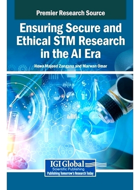 预订 Ensuring Secure and Ethical STM Research in the AI Era: 9798337342528