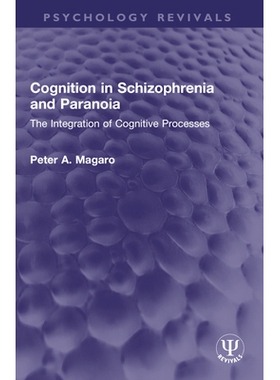 预订 Cognition in Schizophrenia and Paranoia: The Integration of Cognitive Processes: 9781032569000