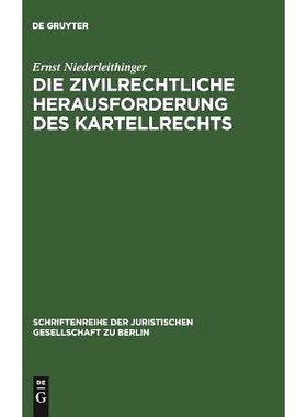 预订 Die zivilrechtliche Herausforderung des Kartellrechts: Vortrag gehalten vor der Juristischen Gesellschaft zu Berlin