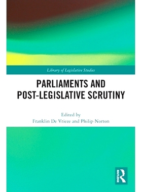 预订 Parliaments and Post-Legislative Scrutiny: 9780367677596