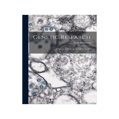 [预订]Genetic Research; a Survey of Methods and Main Results 9781013662539