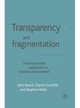 预订 Transparency and Fragmentation: Financial Market Regulation in a Dynamic Environment: 9781349430987