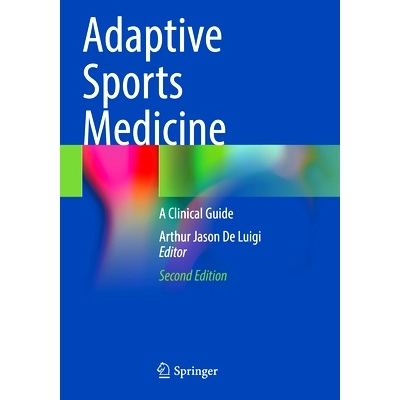 预订 Adaptive Sports Medicine: A Clinical Guide 适应性运动医学：临床指南 第2版: 9783031442872
