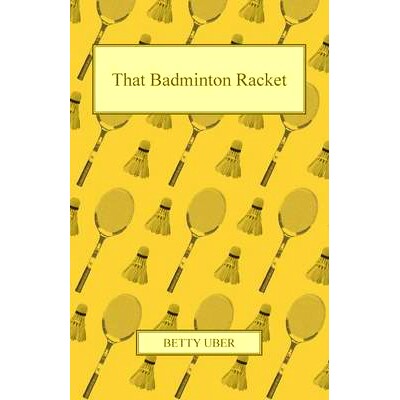 预订 That Badminton Racket: 9781447426752