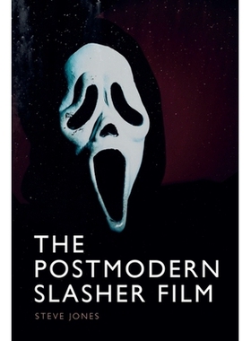 预订 The Postmodern Slasher Film 后现代血腥恐怖电影: 9781399537094