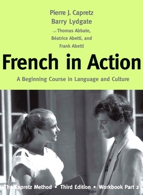 预订 French in action: A Beginning Course in Language and Culture: The Capretz Method, Workbook Part 2 实用法语：初级语