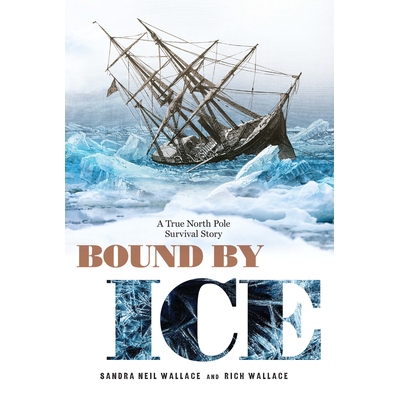 预订 Bound by Ice: A True North Pole Survival Story: 9781635928341