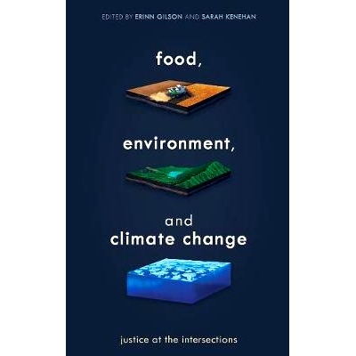 预订 Food, Environment, and Climate Change: Justice at the Intersections 食物，环境和气候变化：交叉口的正义: 97817866092