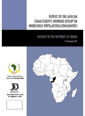 预订 Mission to the Republic of Congo: The African Commission’s Working Group on Indigenous Populations/Communities 访