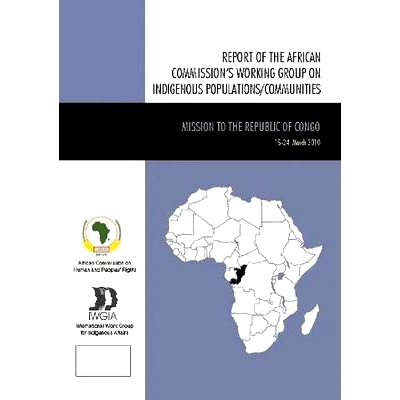 预订 Mission to the Republic of Congo: The African Commission’s Working Group on Indigenous Populations/Communities 访