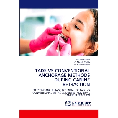 预订 Tads Vs Conventional Anchorage Methods during Canine Retraction Tads与传统锚固方法在犬侧收时的对比: 9786208065560