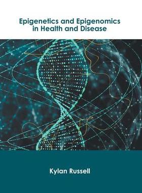 [预订]Epigenetics and Epigenomics in Health and Disease 9781639871971