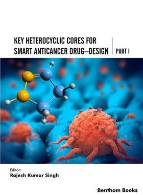 [预订]Key Heterocyclic Cores for Smart Anticancer Drug-Design Part I 9789815040098