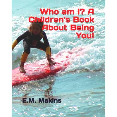预订 Who am I? A Children’s Book About Being You!: 9781794262041