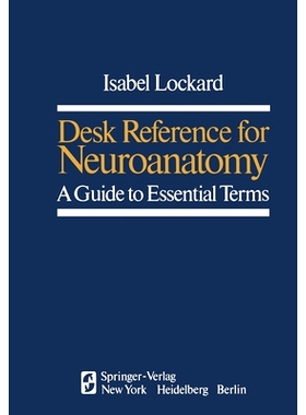 预订 Desk Reference for Neuroanatomy: A Guide to Essential Terms